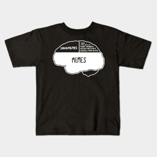 Memes on The Brain Kids T-Shirt